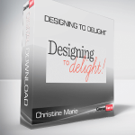 Christine Marie - Designing to Delight