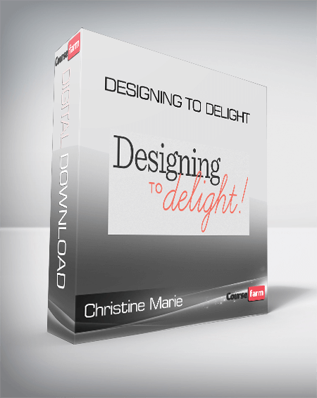 Christine Marie - Designing to Delight