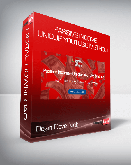 Dejan Dave Nick - Passive Income - Unique YouTube Method