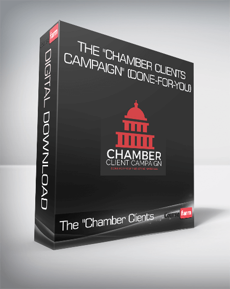 The "Chamber Clients Campaign" (Done-For-You)