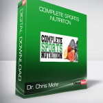 Dr. Chris Mohr - Complete Sports Nutrition