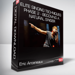 Eric Arceneaux - Elite Singing Techniques - Phase 2 - Becoming a natural singer