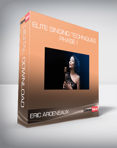 Eric Arceneaux - Elite Singing Techniques - Phase I