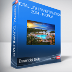 Essential Skills - Total Life Transformation 2014 - Florida