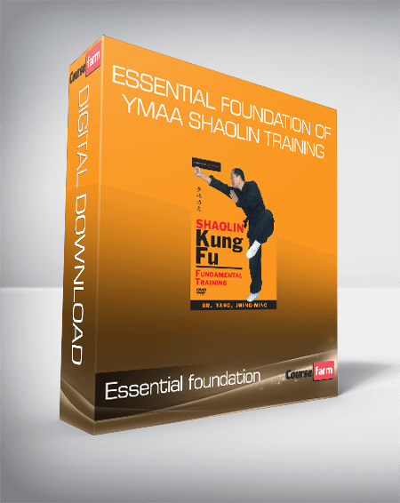 Essential foundation of YMAA Shaolin training