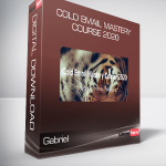 Gabriel - Cold Email Mastery Course 2020