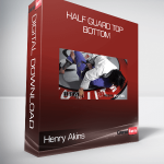 Henry Akins - Half Guard Top & Bottom