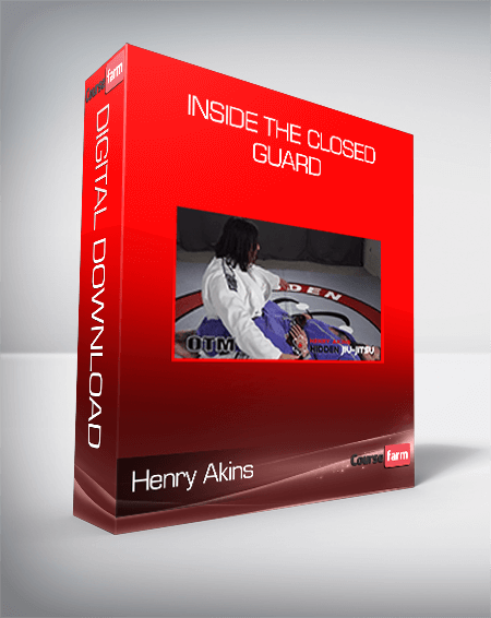 Henry Akins - Inside the Closed Guard