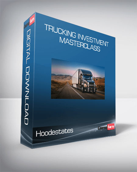 Hoodestates - Trucking Investment Masterclass