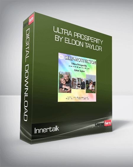 Innertalk - Ultra Prosperity by Eldon Taylor