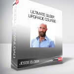 Jesse Elder - Ultimate Sleep Upgrade Course