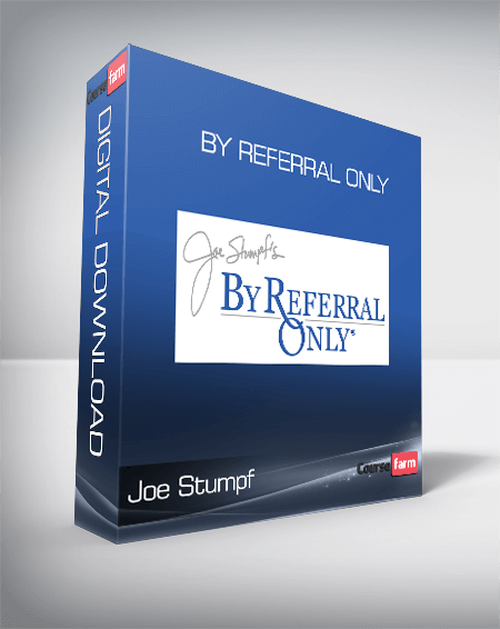 Joe Stumpf - By Referral Only