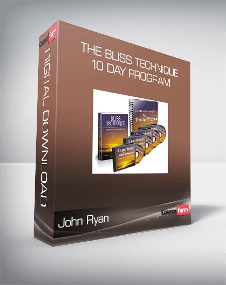 John Ryan - The Bliss Technique 10 Day Program
