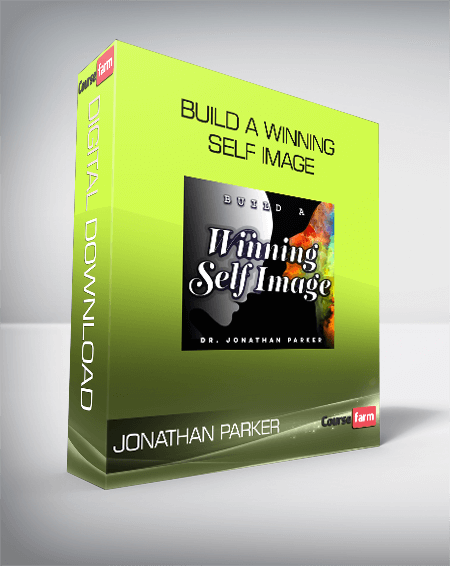 Jonathan Parker - Build a Winning Self Image