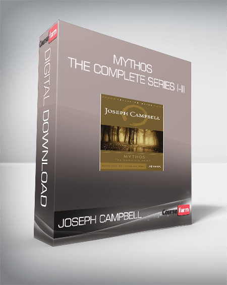 Joseph Campbell – Mythos – The Complete Series I-III