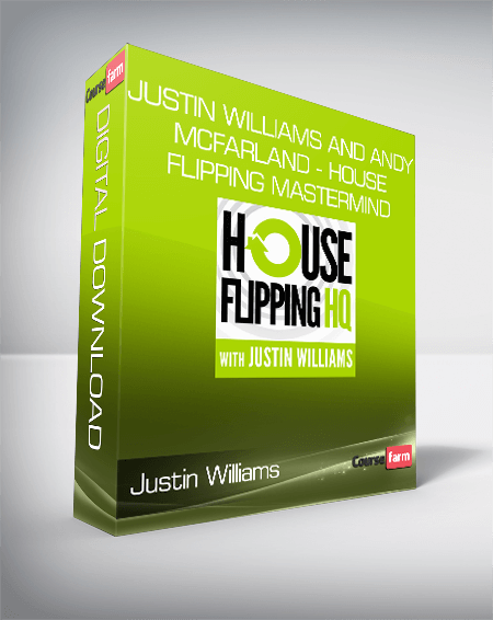 Justin Williams and Andy McFarland - House Flipping Mastermind