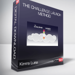 Kimra Luna - The Challenge Launch Method