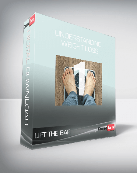 Lift the Bar - Understanding Weight Loss