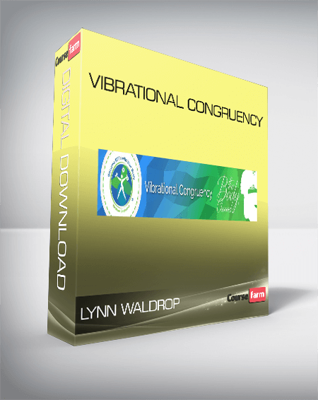 Lynn Waldrop - Vibrational Congruency