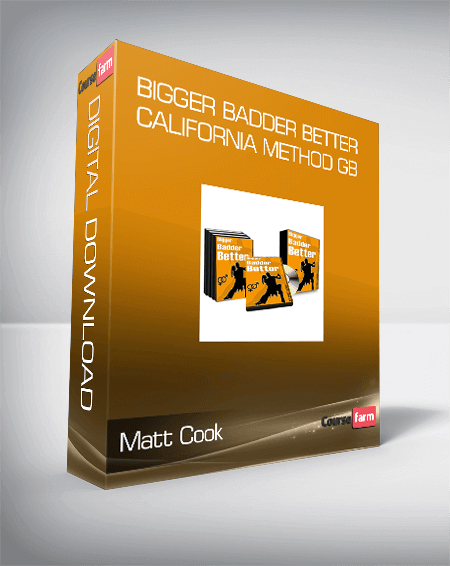 Matt Cook - Bigger Badder Better - California Method GB