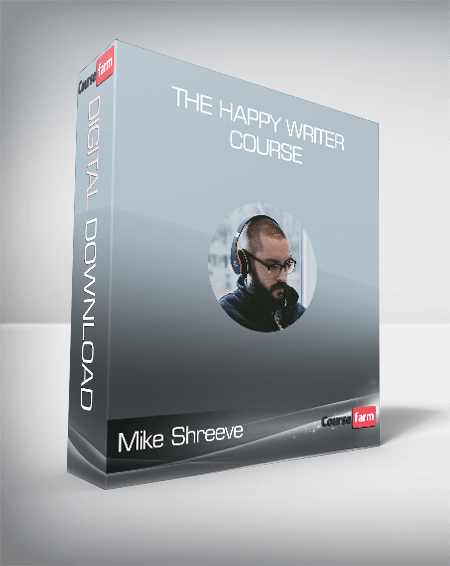 Mike Shreeve - The Happy Writer Course