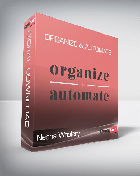 Nesha Woolery - Organize & Automate