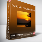 Paul Hoffman - Good Morning Great Day