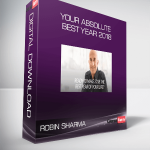 Robin Sharma – Your Absolute Best Year 2018