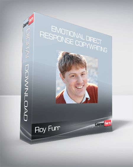 Roy Furr - Emotional Direct Response Copywriting