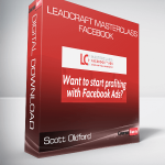Scott Oldford - Leadcraft Masterclass: Facebook