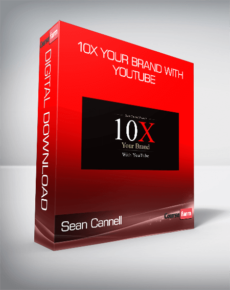 Sean Cannell - 10X Your Brand With YouTube