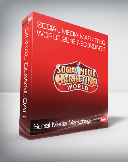 Social Media Marketing World 2018 Recordings