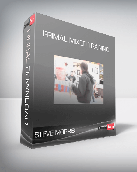 Steve Morris - Primal Mixed Training
