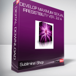 Subliminal Shop - Develop Maximum Sexual Irresistibility Ver. 3.2 A