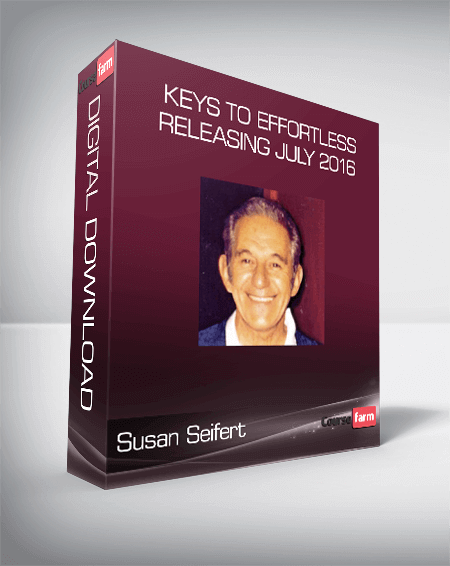 Susan Seifert - Keys to Effortless Releasing July 2016