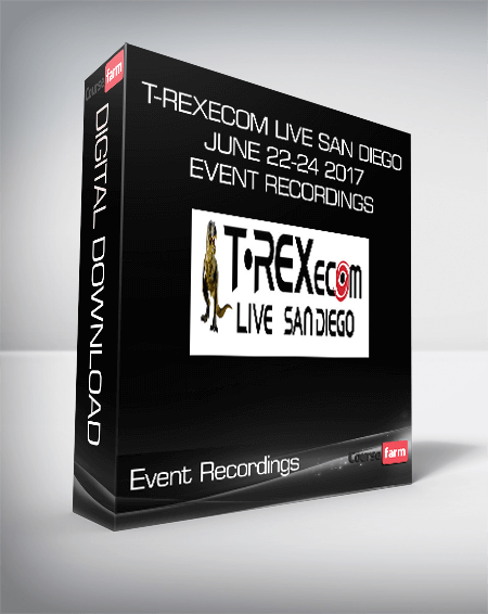 T-REXecom LIVE San Diego June 22-24 2017 - Event Recordings