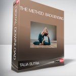 Talia Sutra - The Method: Backbending