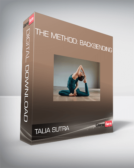 Talia Sutra - The Method: Backbending