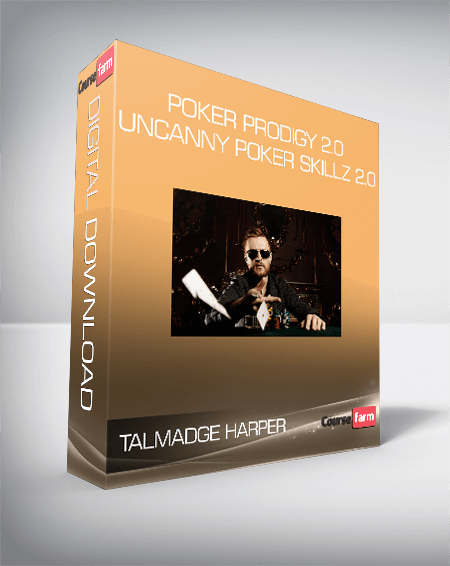 Talmadge Harper - Poker Prodigy 2.0 - Uncanny Poker Skillz 2.0