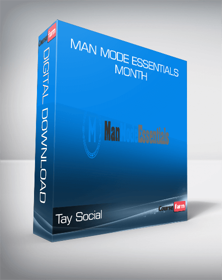 Tay Social - Man Mode Essentials Month