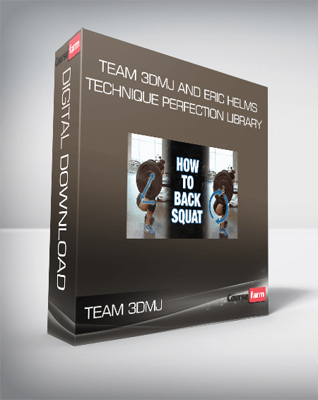 Team 3DMJ and Eric Helms Technique Perfection Library