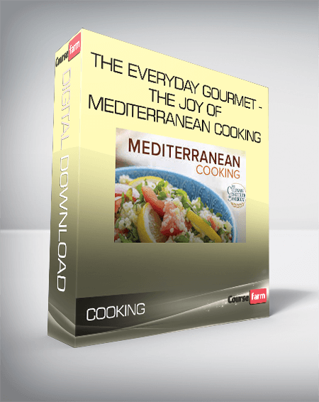 The Everyday Gourmet - The Joy of Mediterranean Cooking