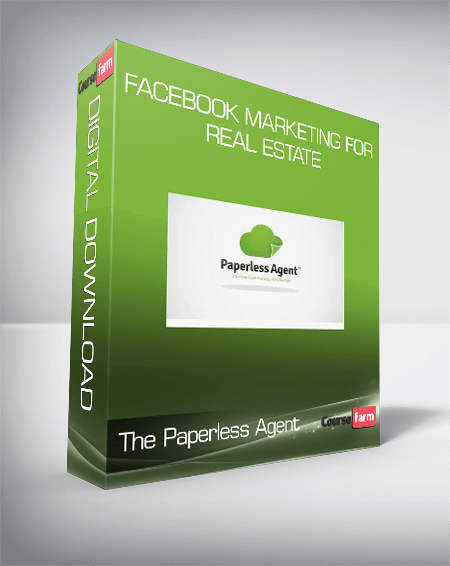 The Paperless Agent – Facebook Marketing for Real Estate