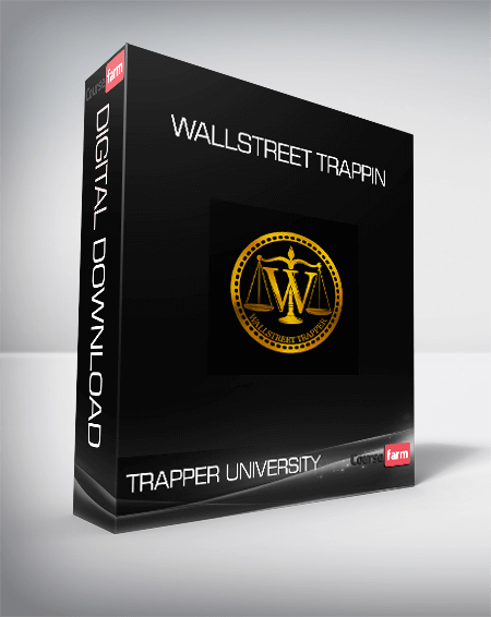 Trapper University - Wallstreet Trappin