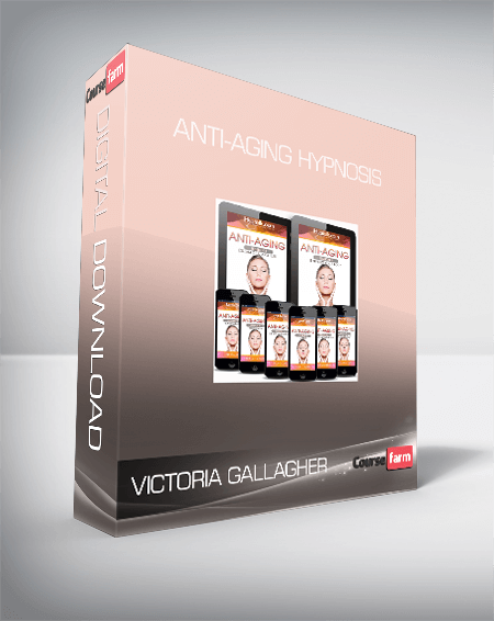 Victoria Gallagher - Anti-Aging Hypnosis
