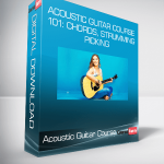 Acoustic Guitar Course 101: Chords, Strumming & Picking