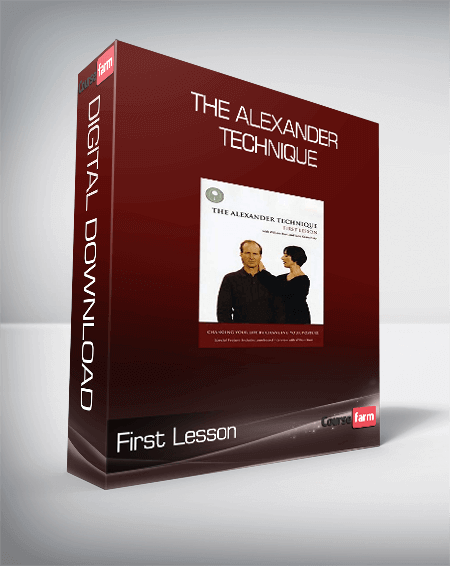 The Alexander Technique: First Lesson