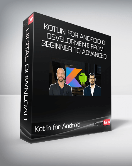 Kotlin for Android O Development: From Beginner to Advanced