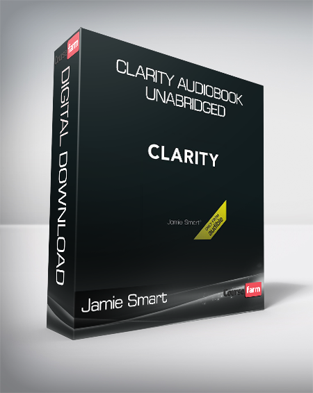 Jamie Smart - Clarity Audiobook Unabridged