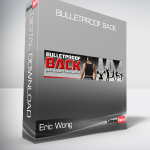 Eric Wong - Bulletproof Back